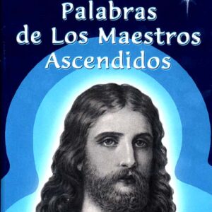 Palabras de los Maestros Ascendidos - Vol. II