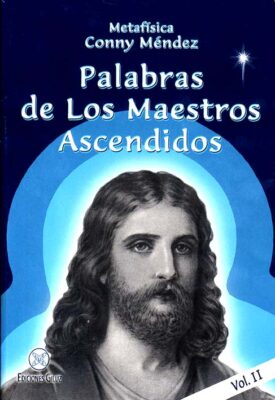 Palabras de los Maestros Ascendidos - Vol. II